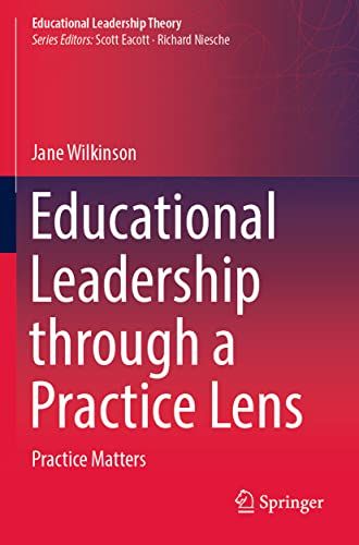 Educational Leadership through a Practice Lens