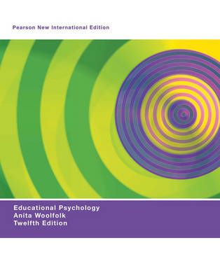 Educational Psychology: Pearson New International Edition