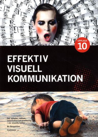 Effektiv visuell kommunikation : om nyheter, reklam, information ...