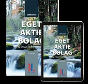 Eget aktiebolag : en praktisk handbok