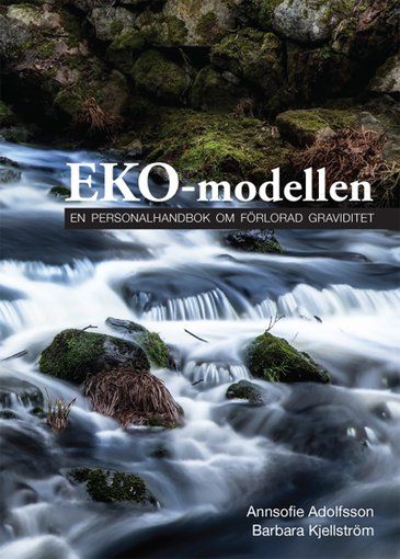 EKO-modellen : en personalhandbok om förlorad graviditet