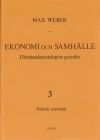 Ekonomi och Samhälle 3 Förståendesociologins grunder Politisk Sociologi