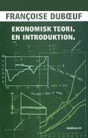 Ekonomisk teori : en introduktion