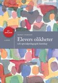 Elevers olikheter - och specialpedagogisk kunskap