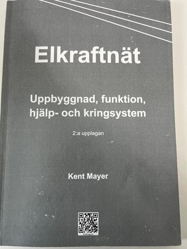 Elkraftnät : uppbyggnad, funktion, hjälp- och kringsystem