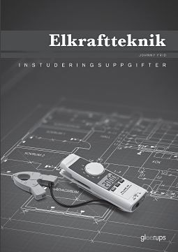 Elkraftteknik, instuderingsuppgifter