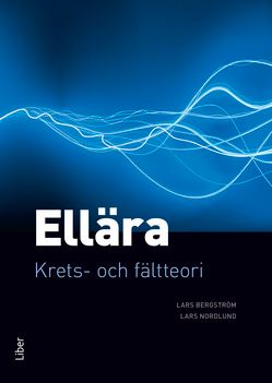 Ellära : krets- och fältteori