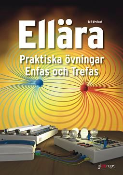 Ellära Praktiska övningar, Enfas och trefas