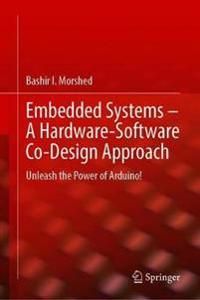 Embedded Systems – A Hardware-Software Co-Design Approach [Elektronisk resurs]