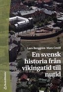 En svensk historia från vikingatid till nutid