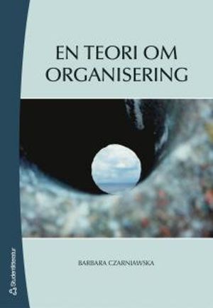 En teori om organisering