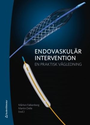 Endovaskulär intervention : en praktisk vägledning