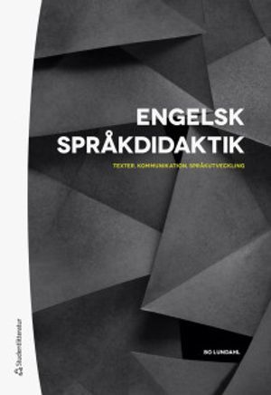 Engelsk språkdidaktik - Texter, kommunikation, språkutveckling