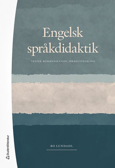 Engelsk språkdidaktik : texter, kommunikation, språkutveckling