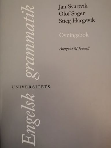 Engelsk universitetsgrammatik Övningsbok + Facit