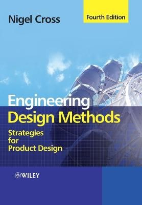 Engineering Design Methods: Strategies for Product Design