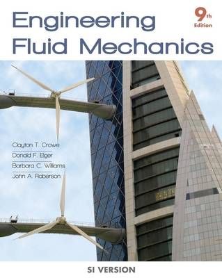 Engineering Fluid Mechanics, International Student Version