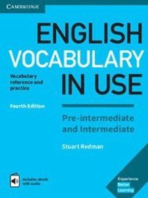 English vocabulary in use : pre-intermediate & intermediate