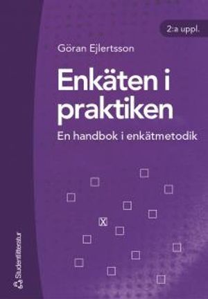 Enkäten i praktiken : en handbok i enkätmetodik