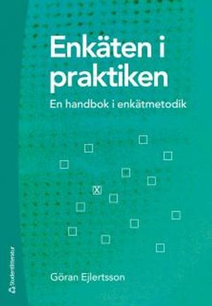 Enkäten i praktiken : en handbok i enkätmetodik