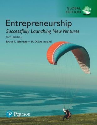 Entrepreneurship: Successfully Launching New Ventures, Global Edition