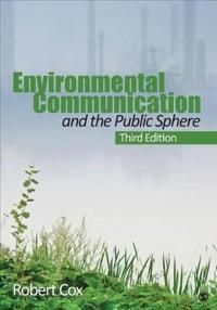 Environmental Communication and the Public Sphere