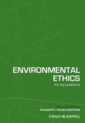 Environmental Ethics: The Big Questions