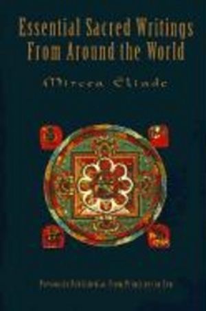 Essential Sacred Writings from Around the World