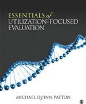 Essentials of Utilization-Focused Evaluation