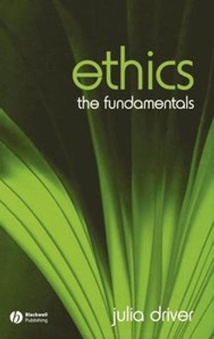 Ethics: The Fundamentals