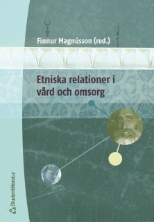 Etniska relationer i vård och omsorg