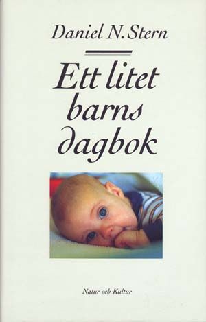 Ett litet barns dagbok : Vad det lilla barnet ser, känner och upplever