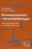 Examensarbetet i lärarutbildningen :  undersökningsmetoder och språklig utformning