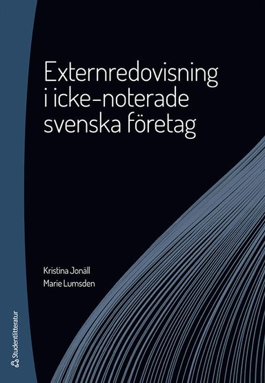 Externredovisning i icke-noterade svenska företag