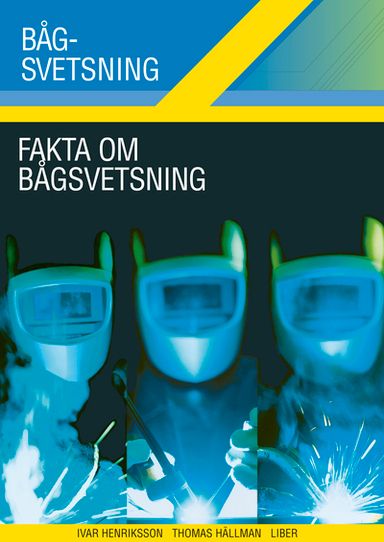 Fakta om Bågsvetsning