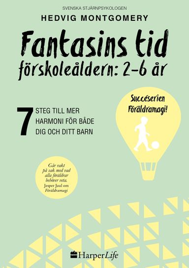 Fantasins tid : förskoleåldern: 2-6 år