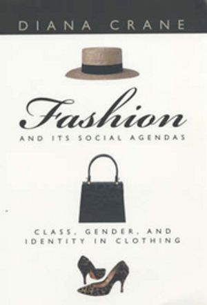 Fashion and Its Social Agendas