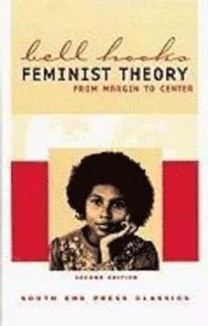 Feminist Theory: From Margin to Center 