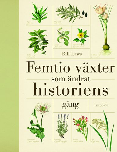 Femtio växter som ändrat historiens gång