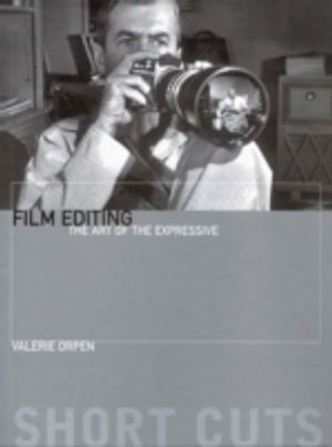 Film Editing  The Art of the Expressive