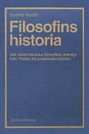 Filosofins historia : det västerländska förnuftets äventyr från Thales till