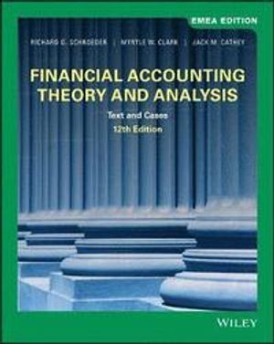 Financial Accounting Theory and Analysis