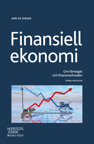 Finansiell ekonomi : Om företaget och finansmarknaden