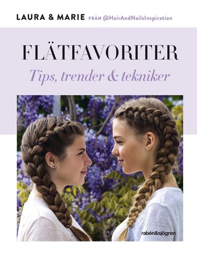 Flätfavoriter : tips, trender & tekniker