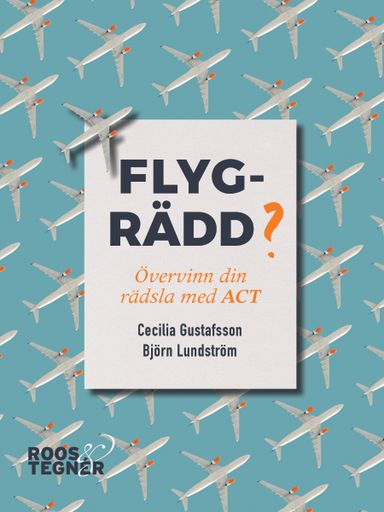 Flygrädd? Övervinn din rädsla med ACT