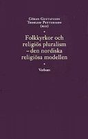 Folkkyrkor och religiös pluralism: den nordiska religiösa modellenFrån statskyrka till fri folkkyrka