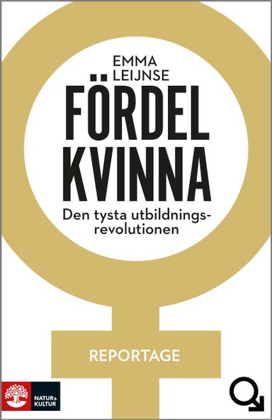 Fördel kvinna : den tysta utbildningsrevolutionen