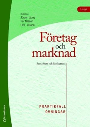 Företag och marknad - Praktikfall och övningar - Samarbete och konkurrens