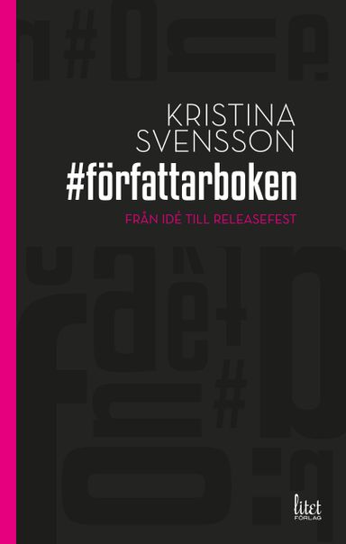 # författarboken : från idé till releasefest