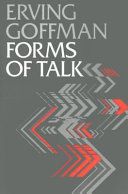 Forms of TalkConduct and communication seriesPublications in conduct and communication, University of PennsylvaniaUniversity of Pennsylvania publications in conduct and communication, ISSN 0556-2678